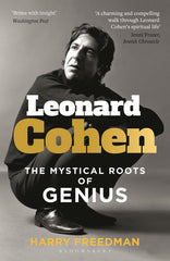 Leonard Cohen: The Mystical Roots of Genius by Harry Freedman - used book at Perkology Books