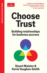 Choose Trust: Building relationships for business success An Economist Edge Book by Stuart Maister - used book at Perkology Books