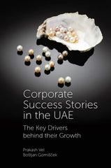 Corporate Success Stories In The UAE: The Key Drivers Behind Their Growth [Hardc by Prakash Vel - used book at Perkology Books