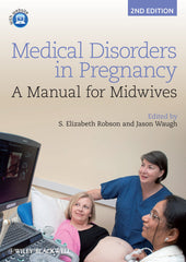 Medical Disorders in Pregnancy: A Manual for Midwives, 2nd Edition by S. Elizabeth Robson - used book at Perkology Books