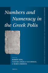 Numbers and Numeracy in the Greek Polis: 446 (Mnemosyne, Supplements) by Robert Sing - used book at Perkology Books