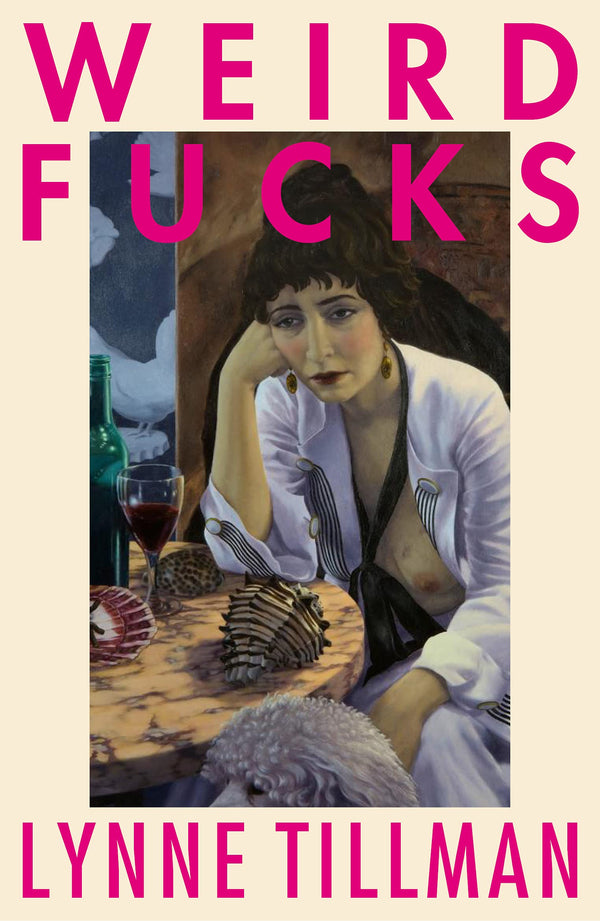 Weird Fucks by Lynne Tillman - used book at Perkology Books