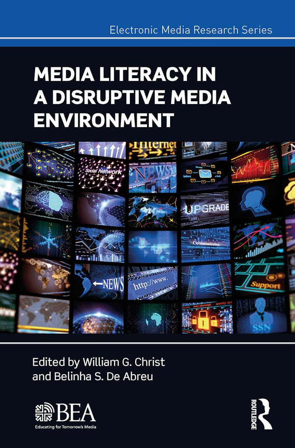 Media Literacy in a Disruptive Media Environment (Electronic Media Research Seri by William G. Christ - used book at Perkology Books