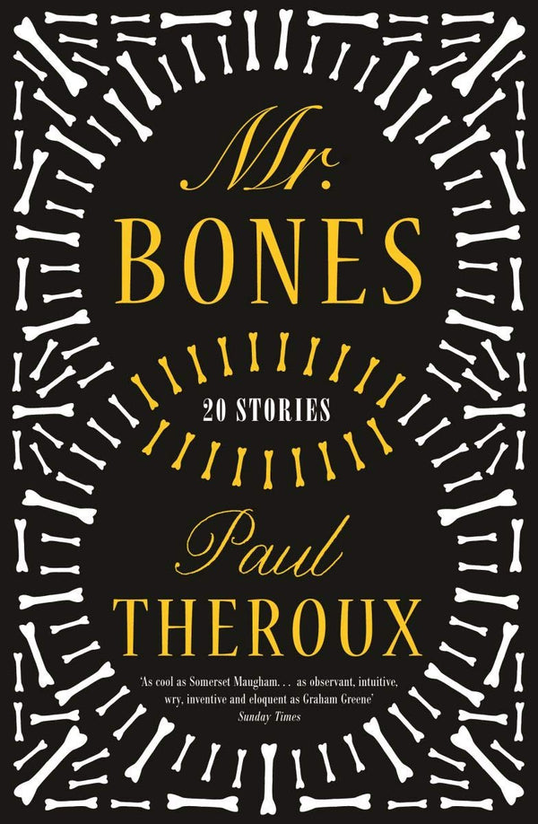 Mr Bones: Twenty Stories [Paperback] Theroux, Paul by Paul Theroux - used book at Perkology Books