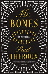 Mr Bones: Twenty Stories [Paperback] Theroux, Paul by Paul Theroux - used book at Perkology Books