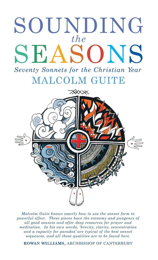 Sounding the Seasons: Seventy sonnets for Christian year by Malcolm Guite - used book at Perkology Books