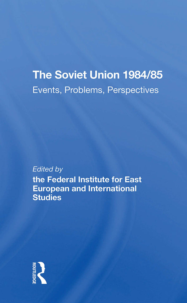 The Soviet Union 1984/85: Events, Problems, Perspectives by Gertraud Seidenstecher - used book at Perkology Books