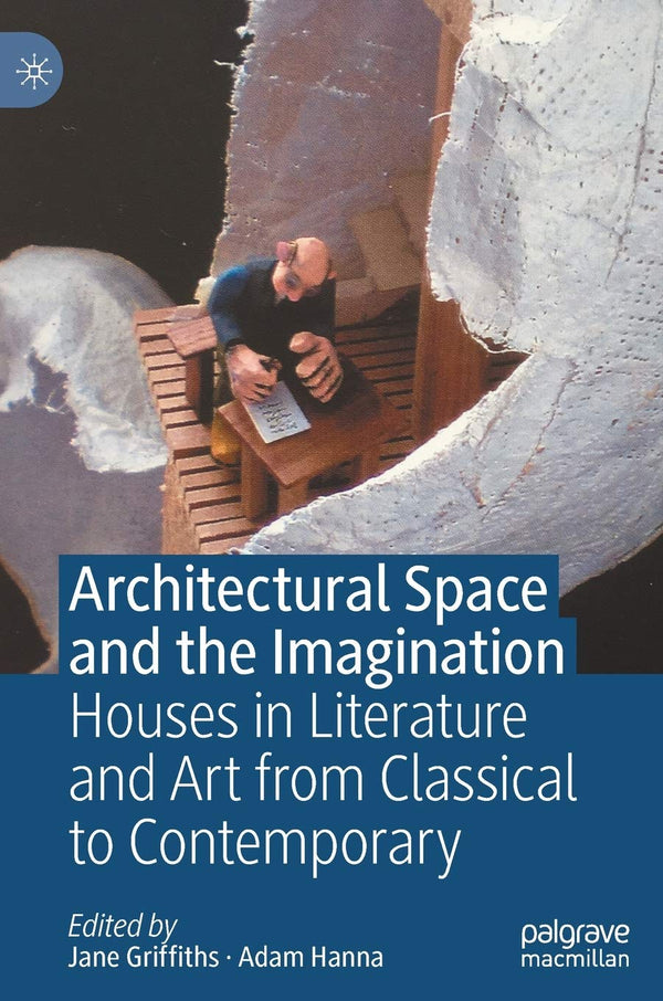 Architectural Space and the Imagination: Houses in Literature and Art from Class by Jane Griffiths - used book at Perkology Books