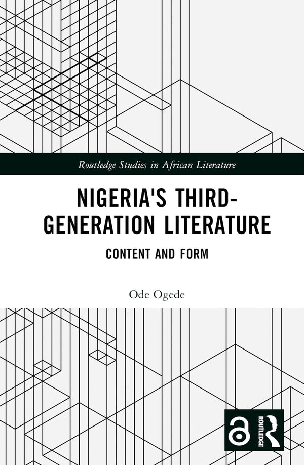 Nigeria's Third-Generation Literature: Content and Form by Ode Ogede - used book at Perkology Books