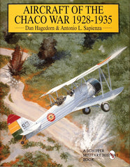 Aircraft of the Chaco War 1928-1935 (Schiffer Military History) by Dan Hagedorn - used book at Perkology Books