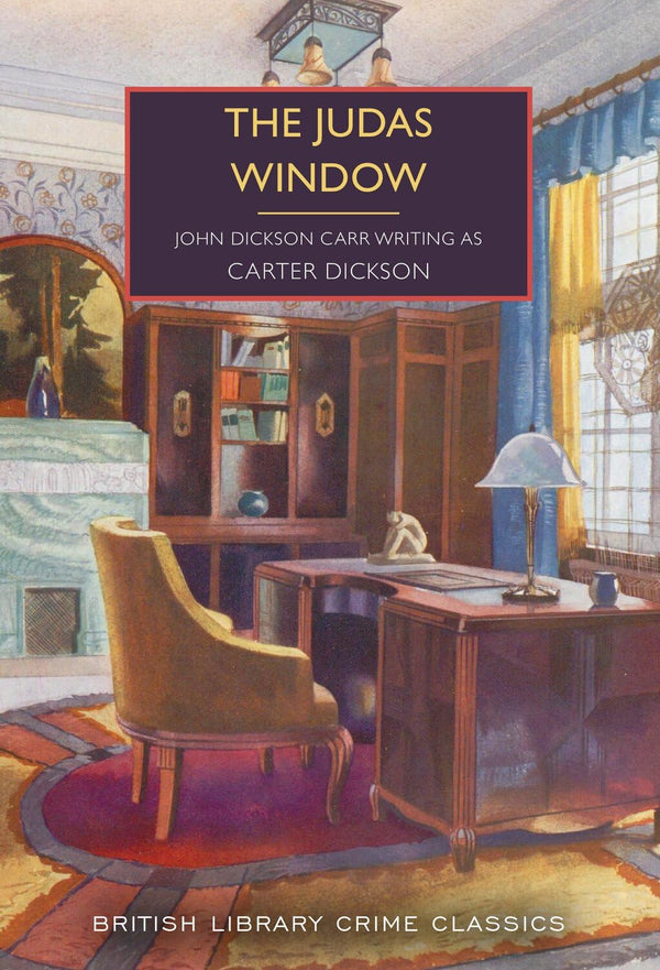 The Judas Window: 140 (British Library Crime Classics) by Carter Dickson - used book at Perkology Books