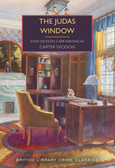 The Judas Window: 140 (British Library Crime Classics) by Carter Dickson - used book at Perkology Books