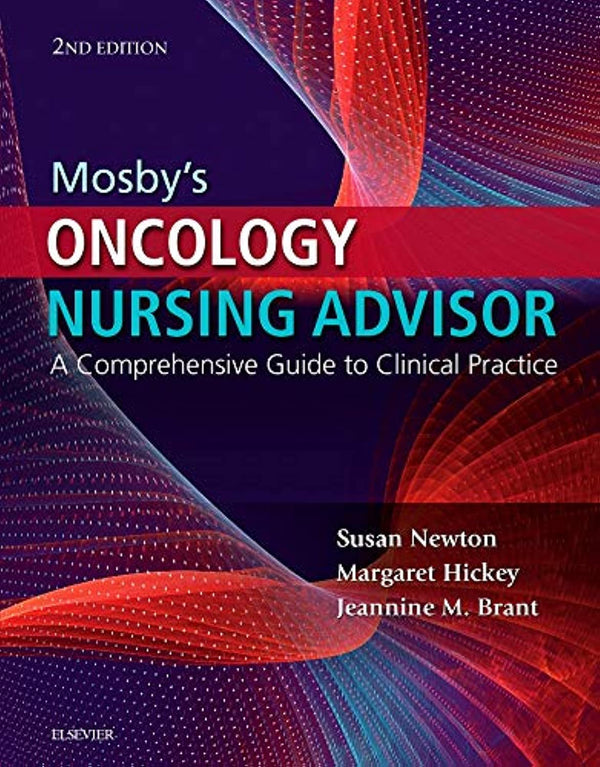 Mosby's Oncology Nursing Advisor: A Comprehensive Guide to Clinical Practice by Susan Maloney APRN  MS  AOCN  AOCNS - used book at Perkology Books