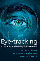 Eye-Tracking: A Guide for Applied Linguistics Research by Kathy Conklin - used book at Perkology Books