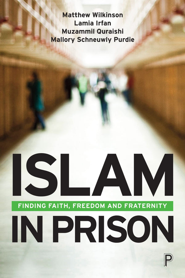 Islam in Prison: Finding Faith, Freedom and Fraternity [Paperback] Matthew Wilki by Matthew Wilkinson - used book at Perkology Books
