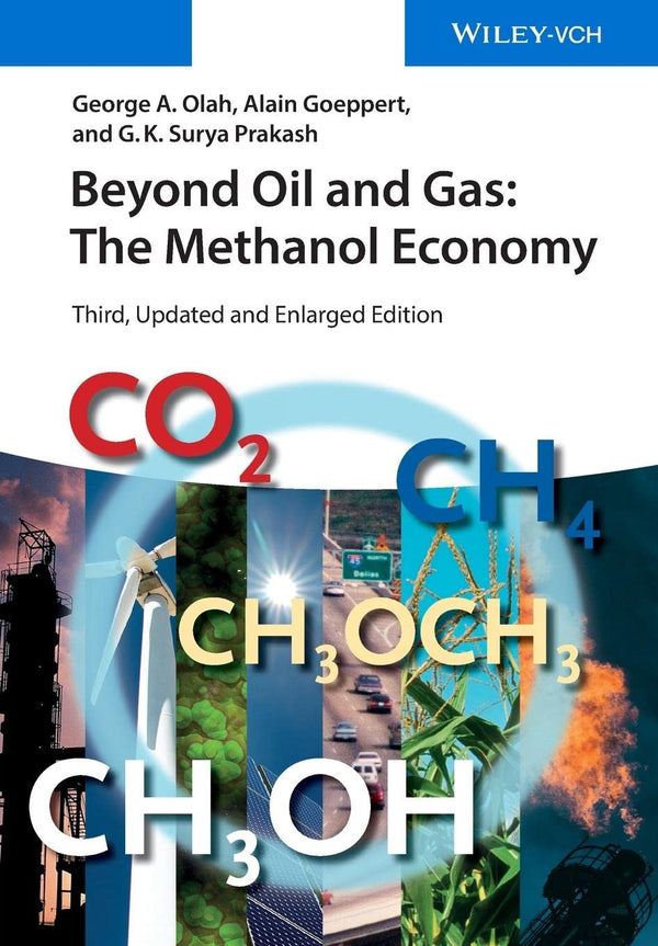Beyond Oil and Gas: The Methanol Economy, 3rd Edition by George A. Olah - used book at Perkology Books