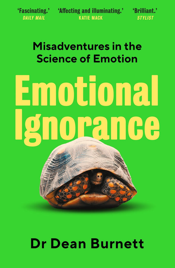 Emotional Ignorance: Misadventures in the Science of Emotion by Dean Burnett - used book at Perkology Books