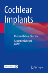 Cochlear Implants: New and Future Directions by Sandra DeSaSouza - used book at Perkology Books