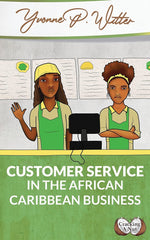 CRACKING A NUT: CUSTOMER SERVICE IN THE AFRICAN CARIBBEAN BUSINESS [Paperback] W by Yvonne P. Witter - used book at Perkology Books