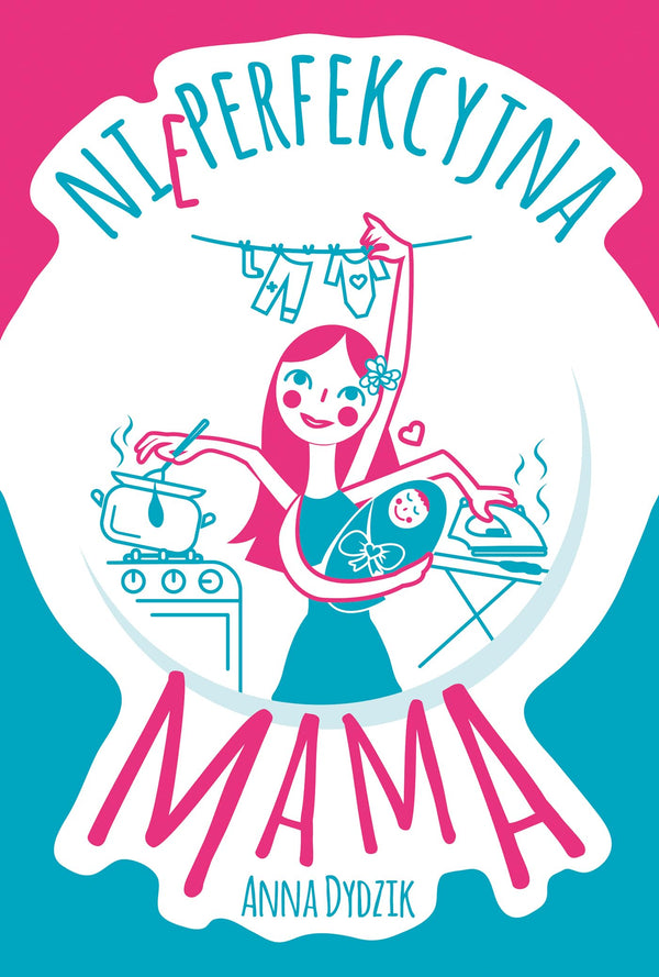 Nieperfekcyjna mama by Anna Dydzik by Anna Dydzik - used book at Perkology Books