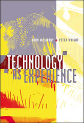 Technology as Experience (The MIT Press) [Paperback] J McCarthy and Peter Wright by John McCarthy - used book at Perkology Books