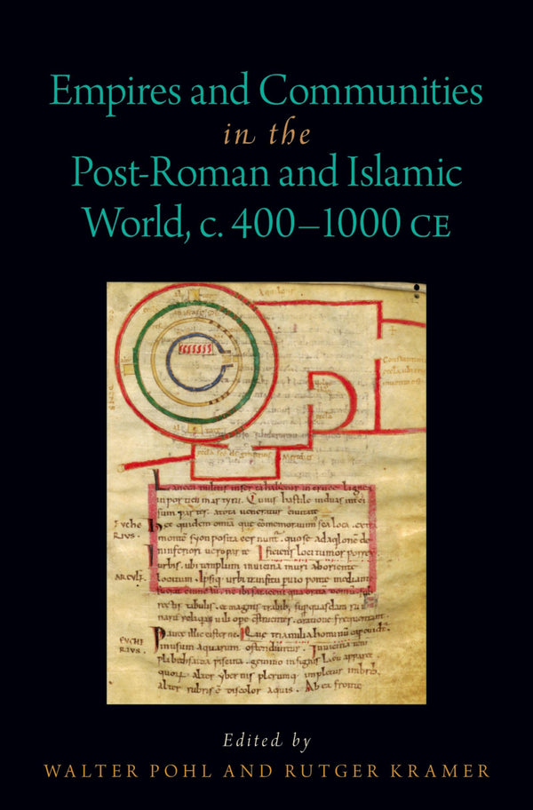 Empires and Communities in the Post-Roman and Islamic World, C. 400-1000 CE (Oxf by Rutger Kramer - used book at Perkology Books