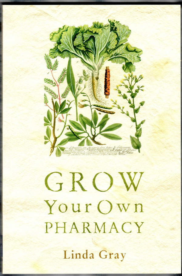 Grow Your Own Pharmacy by Linda Gray - used book at Perkology Books