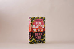 How Beautiful We Were: Imbolo Mbue by Imbolo Mbue - used book at Perkology Books