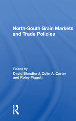 North-south Grain Markets And Trade Policies by David Blandford - used book at Perkology Books