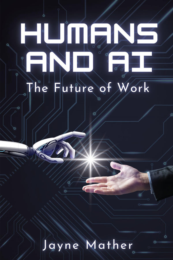 Humans and AI: The Future of Work by Mather Jayne - used book at Perkology Books