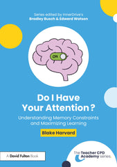 Do I Have Your Attention? Understanding Memory Constraints and Maximizing by Blake Harvard - used book at Perkology Books