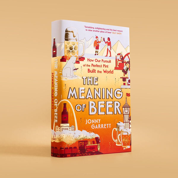 The Meaning of Beer: The Surprising Story of how Beer Made Us by Jonny Garrett - used book at Perkology Books