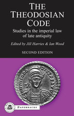 The Theodosian Code: Studies in the Imperial Law of Late Antiquity by Ian Wood - used book at Perkology Books
