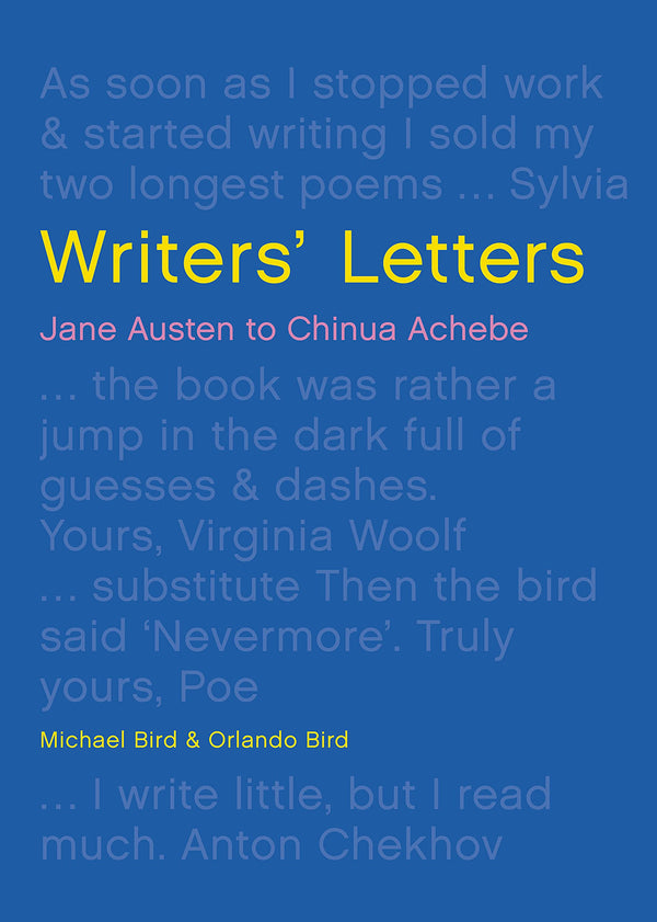 Writers' Letters: Jane Austen to Chinua Achebe by Michael Bird - used book at Perkology Books