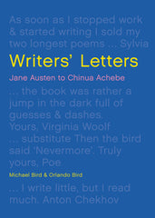 Writers' Letters: Jane Austen to Chinua Achebe by Michael Bird - used book at Perkology Books