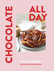 Chocolate All Day: Recipes for indulgence - morning, noon and night by Kirsten Tibballs - used book at Perkology Books