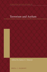 Terrorism and Asylum: 17 (International Refugee Law) by James C. Simeon - used book at Perkology Books
