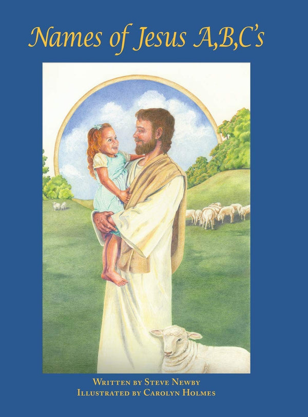 Names of Jesus A,B,C's [Hardcover] Newby, Steve by Steve Newby - used book at Perkology Books