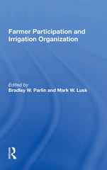 Farmer Participation And Irrigation Organization by Bradley W. Parlin - used book at Perkology Books