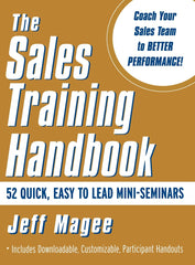 Sales Training Handbook: 52 Quick, Easy to Lead Mini-Seminars (MARKETING/SALES/A by Jeff Magee - used book at Perkology Books