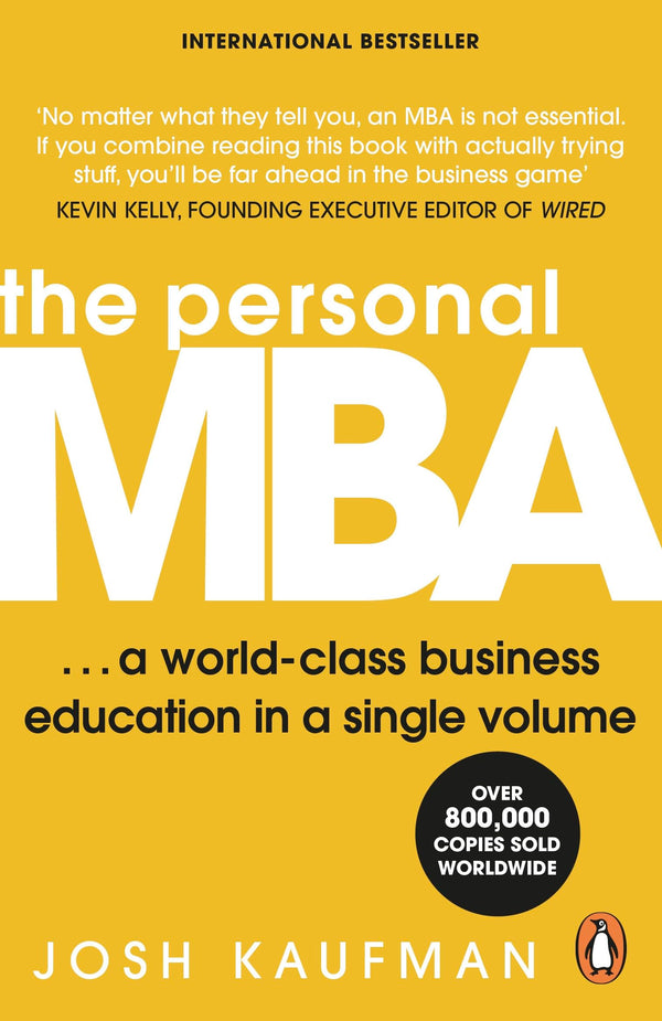The Personal MBA: The bestselling business book containing you everything you