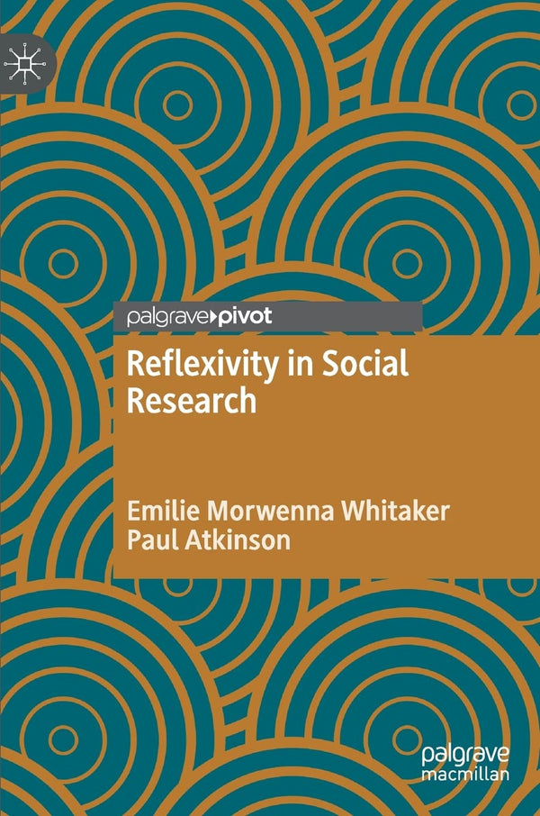 Reflexivity in Social Research by Emilie Morwenna Whitaker - used book at Perkology Books
