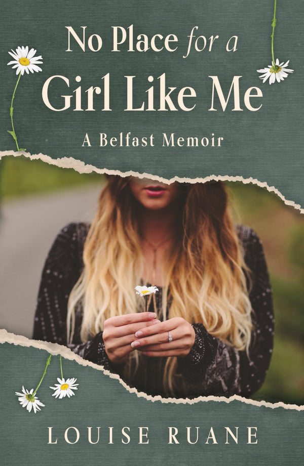 No Place for a Girl Like Me: A Belfast Memoir