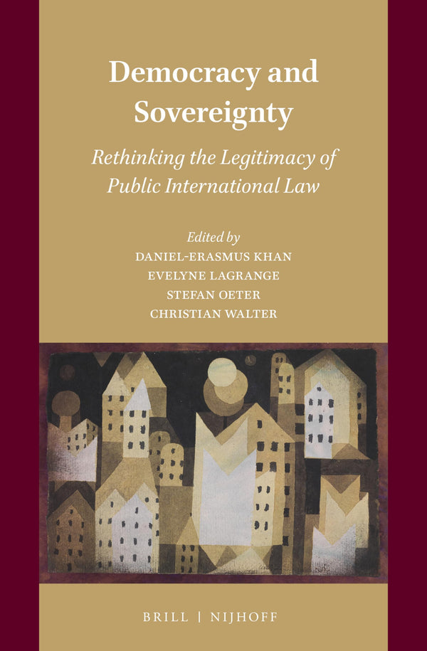 Democracy and Sovereignty: Rethinking the Legitimacy of Public International Law by Daniel Erasmus Khan - used book at Perkology Books