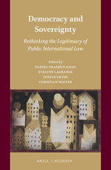 Democracy and Sovereignty: Rethinking the Legitimacy of Public International Law by Daniel Erasmus Khan - used book at Perkology Books