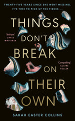 Things Don’t Break On Their Own by Sarah Easter Collins - used book at Perkology Books