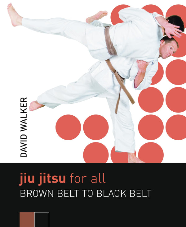 Jiu Jitsu for All: Brown Belt to Black Belt