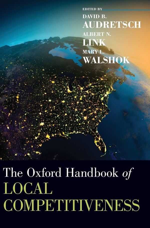 The Oxford Handbook of Local Competitiveness (Oxford Handbooks) by David B. Audretsch - used book at Perkology Books