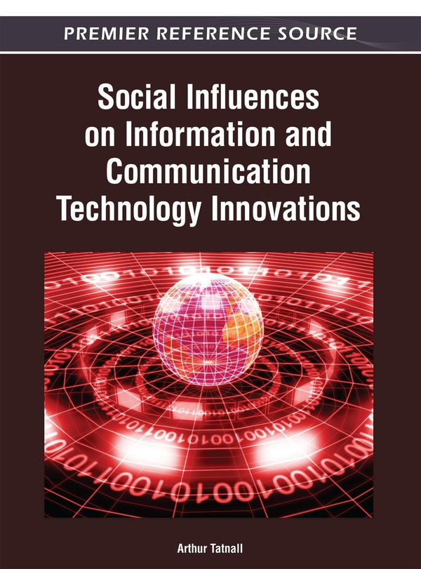 Social Influences on Information and Communication Technology Innovations by Arthur Tatnall - used book at Perkology Books