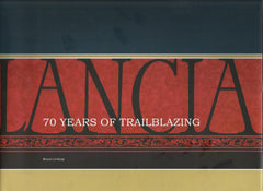 Lancia 70 Years of TrailBlazing (2009, Limited Edition of 1500)